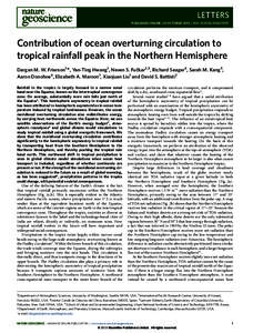 LETTERS PUBLISHED ONLINE: 20 OCTOBER 2013 | DOI: NGEO1987 Contribution of ocean overturning circulation to tropical rainfall peak in the Northern Hemisphere Dargan M. W. Frierson1 *, Yen-Ting Hwang1 , Neven S. Fu