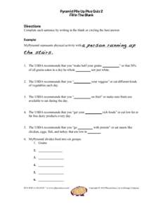 Pyramid Pile Up Plus Quiz 2 Fill In The Blank Directions Complete each sentence by writing in the blank or circling the best answer. Example: