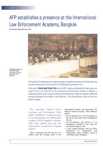 I L E A  AFP establishes a presence at the International Law Enforcement Academy, Bangkok By Federal Agent Richard Terry