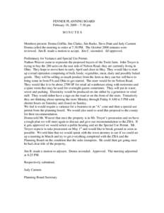 FENNER PLANNING BOARD February 18, 2009 – 7:30 pm MINUTES Members present: Donna Griffin, Jim Clarke, Jim Burke, Dave Dain and Judy Carmon Donna called the meeting to order at 7:30 PM. The October 2008 minutes were