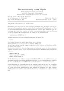 Rechnernutzung in der Physik Institut f¨ ur Experimentelle Teilchenphysik Institut f¨ ur Theoretische Teilchenphysik Interfakultatives Institut f¨