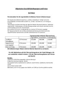 Allgemeine Geschäftsbedingungen und Preise §1 Preise Pensionssätze für die Jugendstätte St.Nikolaus Rursee Selbstversorger Die Vergabe des Selbstversorgerhaus „Landhaus Scheidbaum“ erfolgt nach einer Pauschalgeb