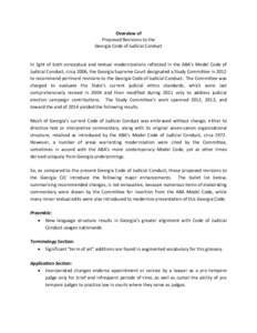 Overview of Proposed Revisions to the Georgia Code of Judicial Conduct In light of both conceptual and textual modernizations reflected in the ABA’s Model Code of Judicial Conduct, circa 2006, the Georgia Supreme Court