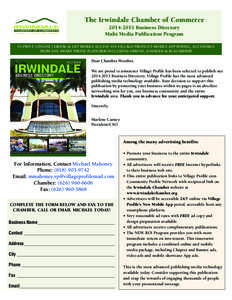 The Irwindale Chamber of Commerce[removed]Business Directory Multi Media Publication Program IN PRINT | ONLINE | EBOOK & 24/7 MOBILE ACCESS VIA VILLAGE PROFILE’S MOBILE APP PORTAL, ACCESSIBLE FROM ANY SMART PHONE PLA