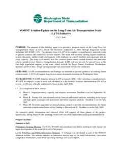 Washington State Department of Transportation WSDOT Aviation Update on the Long-Term Air Transportation Study (LATS) Initiative JULY 2006