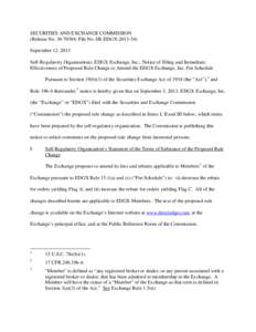 SECURITIES AND EXCHANGE COMMISSION (Release No[removed]; File No. SR-EDGX[removed]September 12, 2013 Self-Regulatory Organizations; EDGX Exchange, Inc.; Notice of Filing and Immediate Effectiveness of Proposed Rule Cha