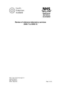 Review of reference laboratory services[removed]to[removed]Title: 3 year review final report v1 Version: Final v1 Date: [removed]