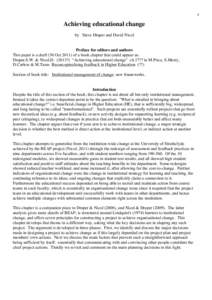 1  Achieving educational change by Steve Draper and David Nicol Preface for editors and authors This paper is a draft (30 Oct[removed]of a book chapter that could appear as: