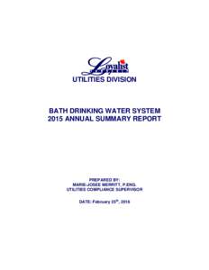 UTILITIES DIVISION  BATH DRINKING WATER SYSTEM 2015 ANNUAL SUMMARY REPORT  PREPARED BY: