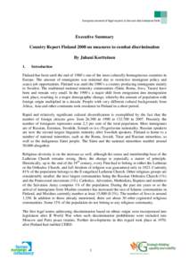 European network of legal experts in the non-discrimination field  Executive Summary Country Report Finland 2008 on measures to combat discrimination By Juhani Kortteinen 1.