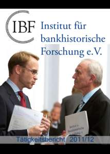 Institut für bankhistorische Forschung e.V. Tätigkeitsbericht