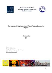 Transport Studies Unit Oxford University Centre for the Environment ‘Merseytravel Neighbourhood Travel Teams Evaluation Report’