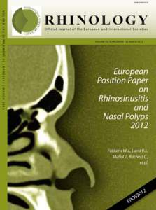 EPOS 2012 POSITION PAPER  European Position Paper on Rhinosinusitis and Nasal Polyps 2012 Wytske J. Fokkens, chair a, Valerie J. Lund, co-chair b, Joachim Mullol, co-chair c, Claus Bachert, co-chair d, Isam Alobid c, Fu