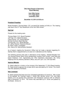 Ohio State Board of Optometry Board Meeting Vern Riffe Center 77 S. High Street Columbus, Ohio December 10, 2014 at 9:30 a.m.
