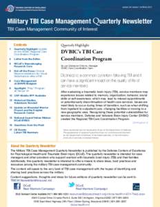 volume 4 ★ number 1 ★ Winter[removed]Military TBI Case Management Quarterly Newsletter TBI Case Management Community of Interest  Contents