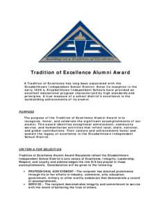 Tradition of Excellence Alumni Award A Tradition of Excellence has long been associated with the Elizabethtown Independent School District. Since its inception in the early 1800’s, Elizabethtown Independent Schools hav