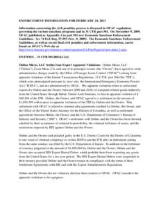 ENFORCEMENT INFORMATION FOR FEBRUARY 24, 2012 Information concerning the civil penalties process is discussed in OFAC regulations governing the various sanctions programs and in 31 CFR part 501. On November 9, 2009, OFAC