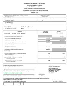 GOVERNMENT OF THE DISTRICT OF COLUMBIA OFFICE OF CAMPAIGN FINANCE WASHINGTON, D.C[removed]REPORT OF RECEIPTS AND EXPENDITURES FOR  CANDIDATE/PRINCIPAL CAMPAIGN COMMITTEE