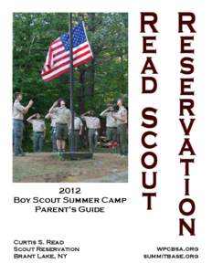 2012 Boy Scout Summer Camp Parent’s Guide Curtis S. Read Scout Reservation