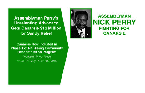 Assemblyman Perry’s Unrelenting Advocacy Gets Canarsie $12 Million for Sandy Relief Canarsie Now Included in Phase II of NY Rising Community