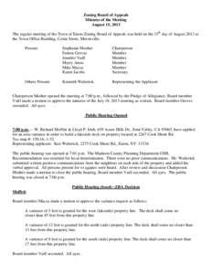 Zoning Board of Appeals Minutes of the Meeting August 15, 2013 The regular meeting of the Town of Eaton Zoning Board of Appeals was held on the 15th day of August 2013 at the Town Office Building, Cedar Street, Morrisvil