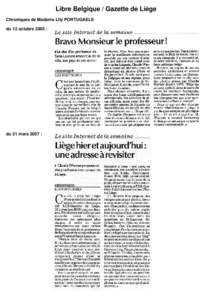 Libre Belgique / Gazette de Liége Chroniques de Madame Lily PORTUGAELS du 12 octobre 2005 : du 21 mars 2007 :