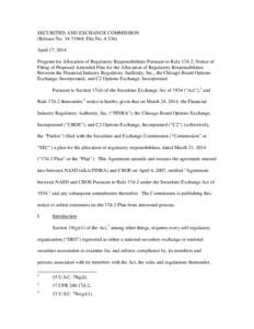 SECURITIES AND EXCHANGE COMMISSION (Release No[removed]; File No[removed]April 17, 2014 Program for Allocation of Regulatory Responsibilities Pursuant to Rule 17d-2; Notice of Filing of Proposed Amended Plan for the All