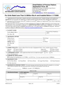 Small Boilers & Process Heaters Application Form -60 Santa Barbara County Air Pollution Control District 260 N. San Antonio Road, Suite A Santa Barbara, CA[removed]TEL: ([removed]