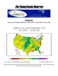 The Pennsylvania Observer  Outlook Experimental Long Range Outlook for Pennsylvania: November 2008 – December[removed]Significant precipitation fell during the month of October in the Great Plains region. Most of the Mid