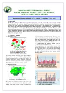 hNIGERIAN METEOROLOGICAL AGENCY 33 POPE JOHN PAUL II STREET, MAITAMA DISTRICT, P.M.B. 615, GARKI, ABUJA, NIGERIA Agrometeorological Bulletin No.22, Dekad 1, August (1 – [removed]SUMMARY The 1st dekad of August 2011 wit