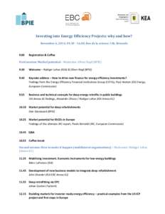Investing into Energy Efficiency Projects: why and how? November 6, 2014, , Rue de la science 14b, BrusselsRegistration & Coffee