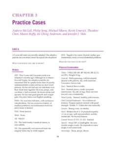 Chapter 3  Practice Cases Andrew McCall, Philip Song, Michael Moore, Kevin Emerick, Theodore Chen, Mauro Ruffy, Iee Ching Anderson, and Jennifer J. Shin