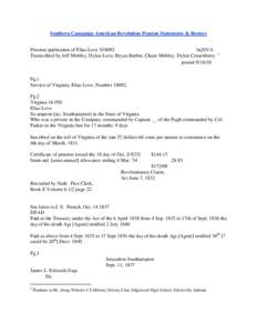 Southern Campaign American Revolution Pension Statements & Rosters Pension application of Elias Love S18092 fn26VA Transcribed by Jeff Mobley, Dylan Love, Bryan Barber, Chase Mobley, Dylan Crusenberry posted[removed]