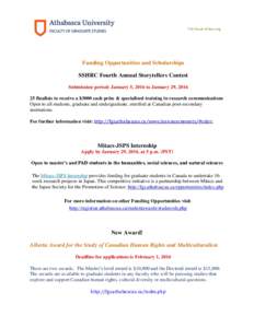 The future of learning.  Funding Opportunities and Scholarships SSHRC Fourth Annual Storytellers Contest Submission period: January 5, 2016 to January 29, finalists to receive a $3000 cash prize & specialized tra