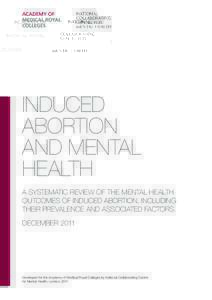 INDUCED ABORTION AND MENTAL HEALTH A SYSTEMATIC REVIEW OF THE MENTAL HEALTH OUTCOMES OF INDUCED ABORTION, INCLUDING