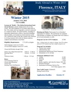 Study Abroad in WinterFlorence, ITALY Sponsored by the College of Staten Island (CSI) The City University of New York (CUNY)