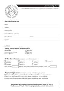Membership Form “Promoting and preserving the crafts of Plaiting and Whipmaking in Australia.” Basic Information Name: .................................................................................................