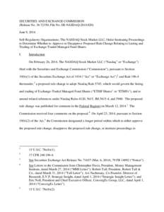 SECURITIES AND EXCHANGE COMMISSION (Release No[removed]; File No. SR-NASDAQ[removed]June 9, 2014 Self-Regulatory Organizations; The NASDAQ Stock Market LLC; Order Instituting Proceedings to Determine Whether to Approv