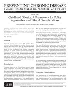 VOLUME 8: NO. 5, A93  SEPTEMBER 2011 SPECIAL TOPIC  Childhood Obesity: A Framework for Policy