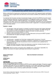 AUGMENTATIVE AND ALTERNATIVE COMMUNICATION (AAC) APPRAISAL FOR SPEECH PATHOLOGISTS WHO SUPPORT PEOPLE WITH A DISABILITY Before undertaking the Augmentative and Alternative Communication (AAC) appraisal speech pathologist