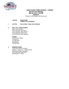 LAKE PLACID TOWN COUNCIL / LPRUAC Special Joint Meeting May 28, 2014, 5:30 PM AGENDA (Please turn off all pagers and cell phones)