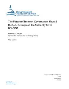 The Future of Internet Governance: Should the U.S. Relinquish Its Authority Over ICANN?