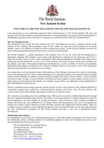 New Zealand Section WELCOME TO THE NEW ZEALAND SECTION OF THE TEXTILE INSTITUTE I am pleased that you are considering joining the New Zealand Section of The Textile Institute. The aims and structure of the Textile Instit