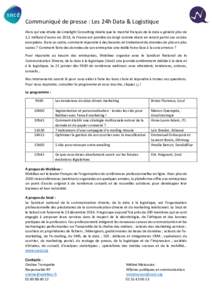 Communiqué de presse : Les 24h Data & Logistique Alors qu’une étude de Limelight Consulting révèle que le marché français de la data a généré plus de 1,5 milliard d’euros en 2014, la France est pointée du d