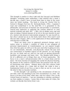 On Living the Martial Way Robert S. Griffin www.robertsgriffin.com This thought is similar to what I did with the Foucault and Mishima thoughts, revisiting some underlines I had entered into a book a decade ago, a book I