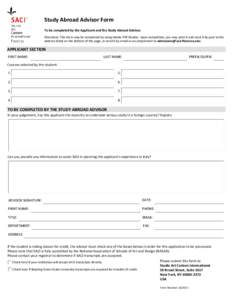 Study Abroad Advisor Form To be completed by the Applicant and the Study Abroad Advisor. Directions: This form may be completed by using Adobe PDF Reader. Upon completion, you may print it and send it by post to the addr