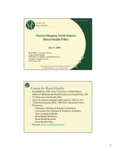 Microsoft PowerPoint - Factors Shaping ND Rural Health Policy.ppt [Compatibility Mode]