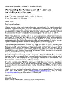 Massachusetts Department of Elementary & Secondary Education  Partnership for Assessment of Readiness for College and Careers PARCC Communications Tools: Letter to Parents from Commissioner Chester