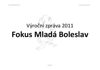 Fokus Mladá Boleslav  Výroční zpráva 2011 Výroční zpráva 2011