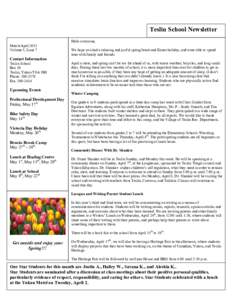 Teslin School Newsletter Hello everyone, March/April 2013 Volume 5, Issue 7  Contact Information